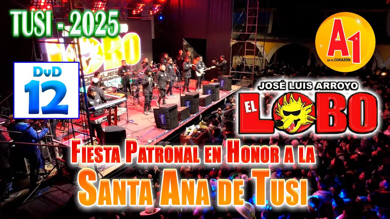 ♦️🔵Santa Ana de Tusi 2025 // Mayordomo: Julio Cesar Campos Ramos y Esp. Gisela Yovera Sosa // DVD 12
