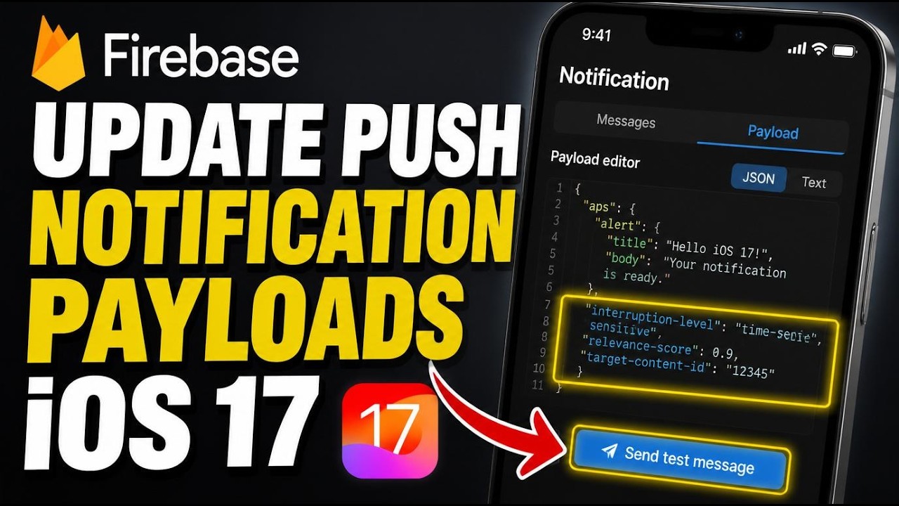 How to update push notification payloads for iOS 17 - Easy Tutorial