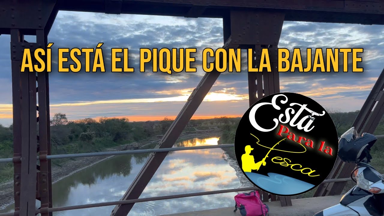 AS&Iacute; EST&Aacute; EL PIQUE CON LA BAJANTE - Salado - Culul&uacute; ( PESCA Y COCINA )