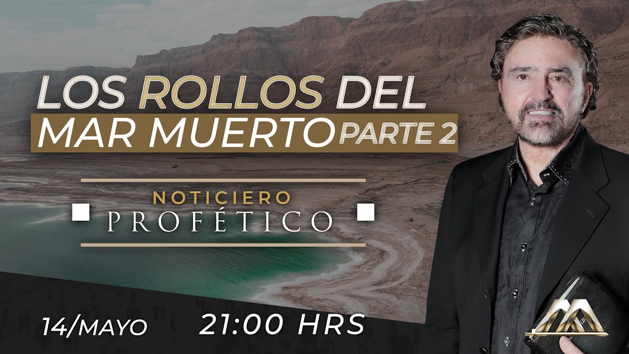 Los Rollos del Mar Muerto - Parte 2 | Noticiero Profético | Dr. Armando Alducin