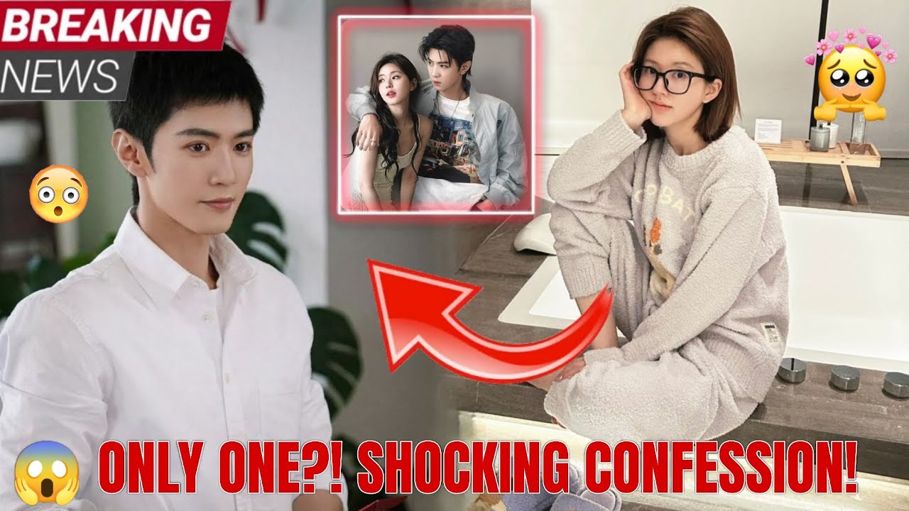 😱 Zhao Lusi CONFESSES: Chen Zheyuan Is Her ONLY One?!🥺😱