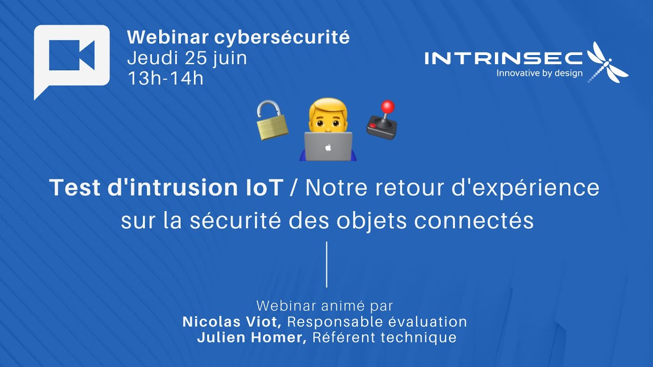[WEBINAR] Pentest IoT - Notre retour d'expérience