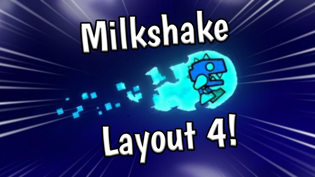 Geometry Dash: Milkshake Layout 4 by FRANCISCO4444 | Marasukie
