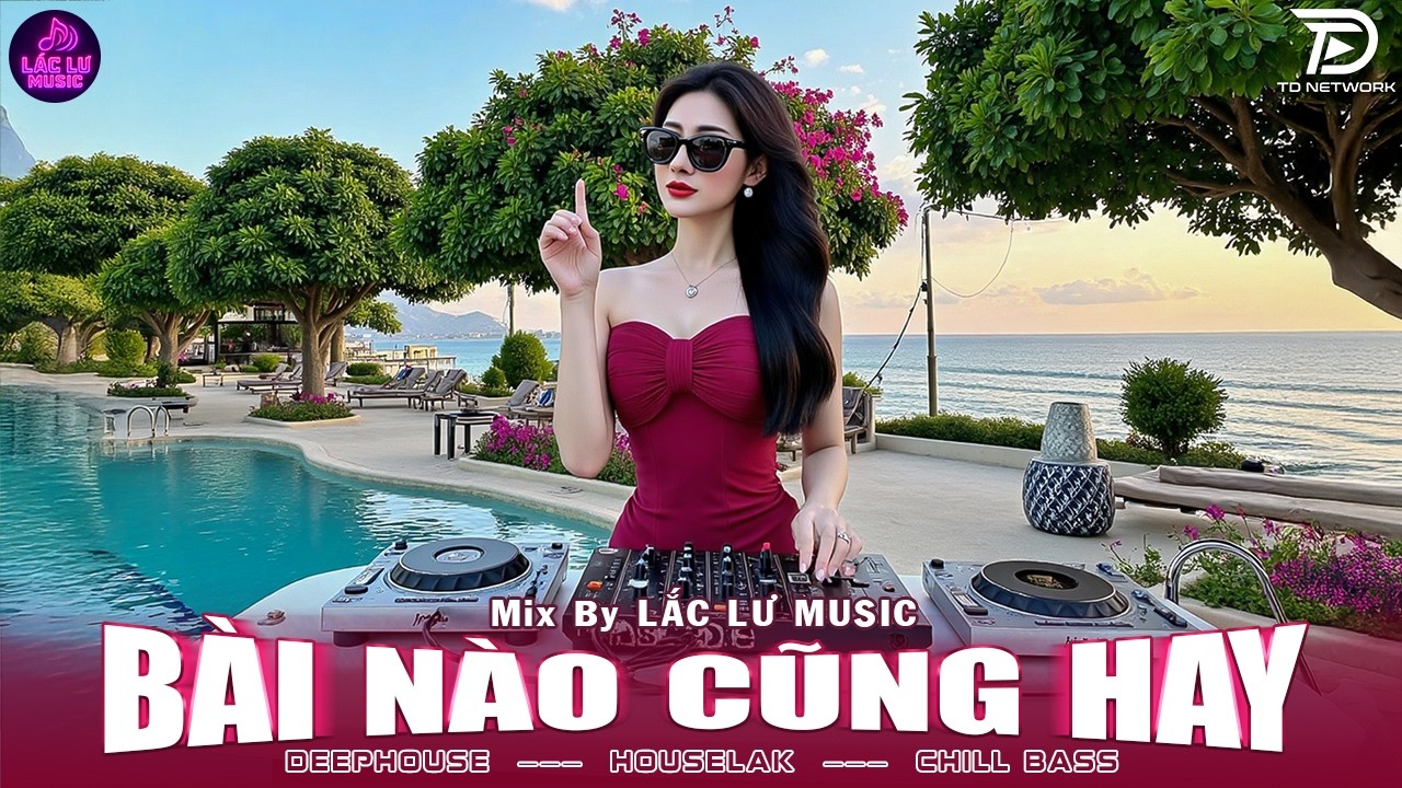 Nhạc Nghe Trên Xe ♫ DEEP HOUSE & HOUSE LAK CỰC CHÁY 2026 ♫ NHẠC VIET DEEP HOT TREND TIKTOK 2026