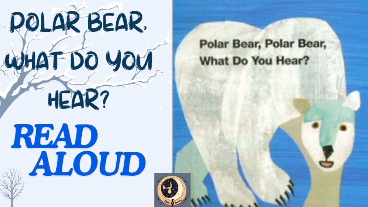 Polar Bear What do you hear read aloud