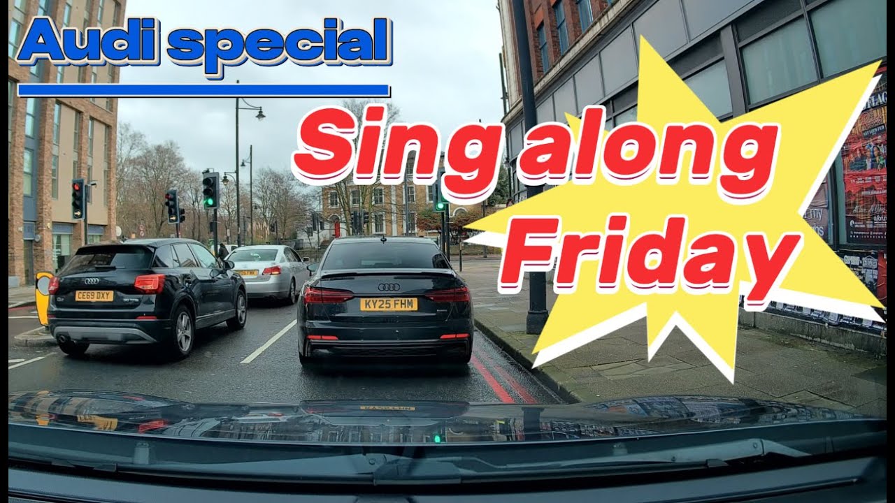 Sing along  Friday ,  Audi Special