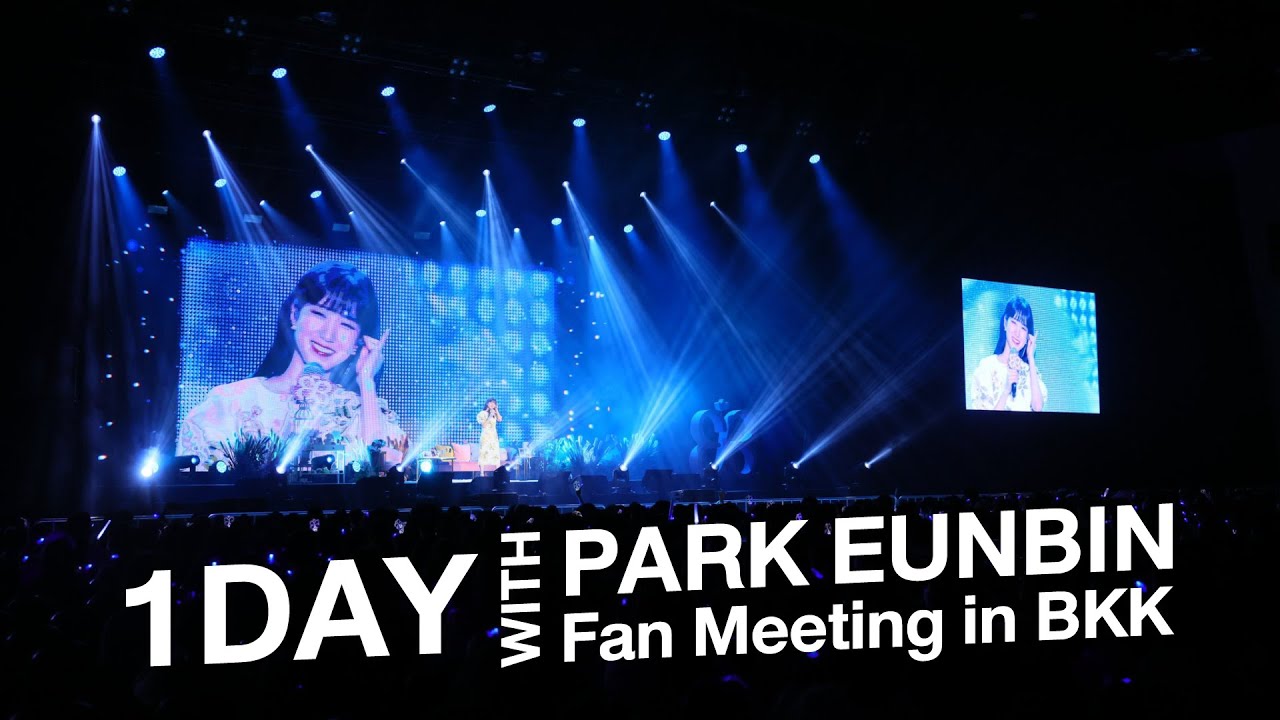 VLOG | 1Day with PARK EUN-BIN Asia Fan Meeting Tour in BKK