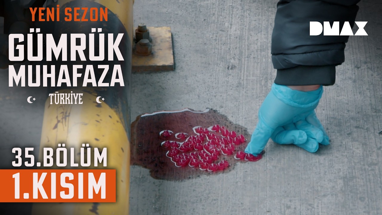 Teste Sokulan Şüpheli Jel | Gümrük Muhafaza Türkiye 35. Bölüm 1. Kısım