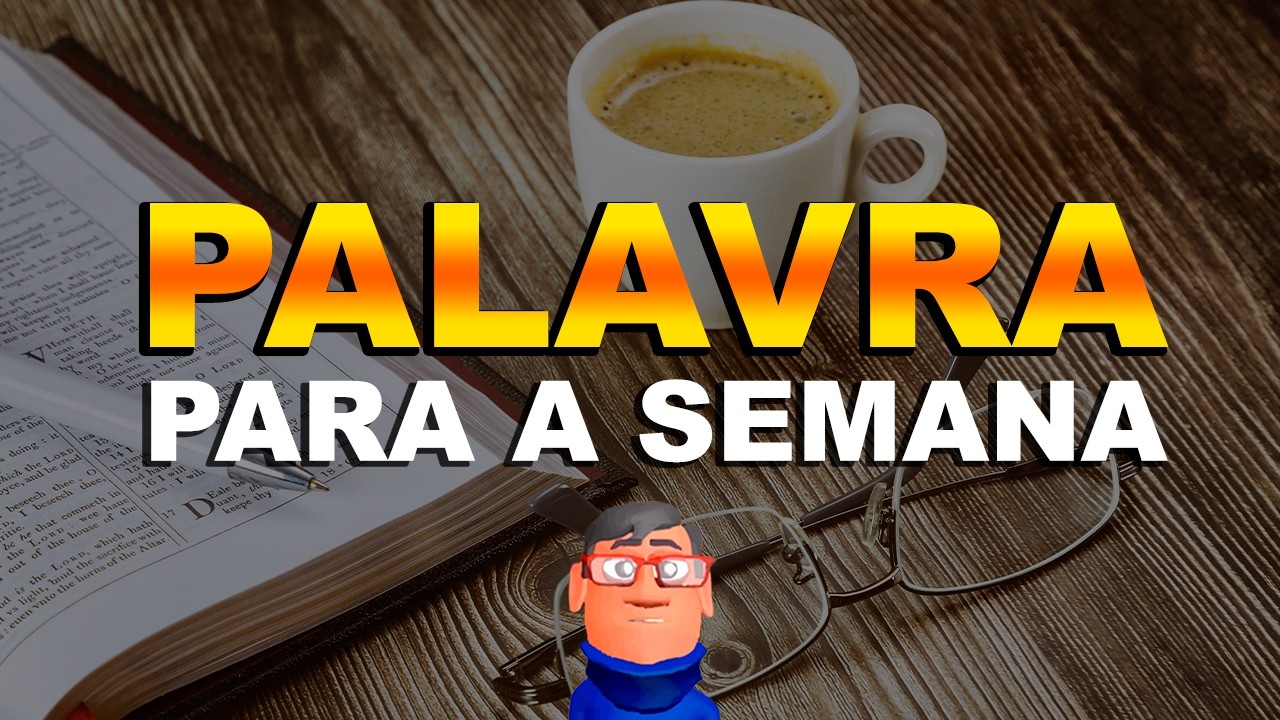 NOVA SEMANA - MINUTO COM DEUS