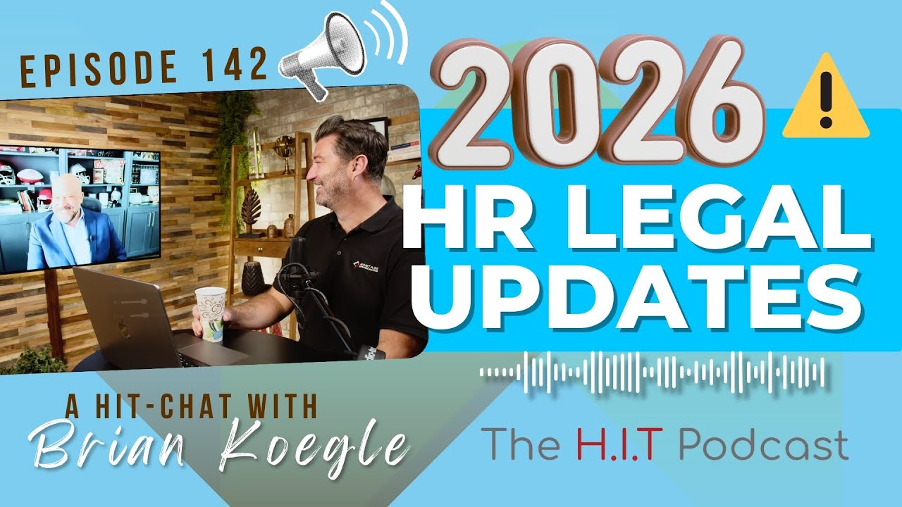 Ep #142: 2026 Employment Law Updates ⚖️ | What HR Leaders Need to Know💡