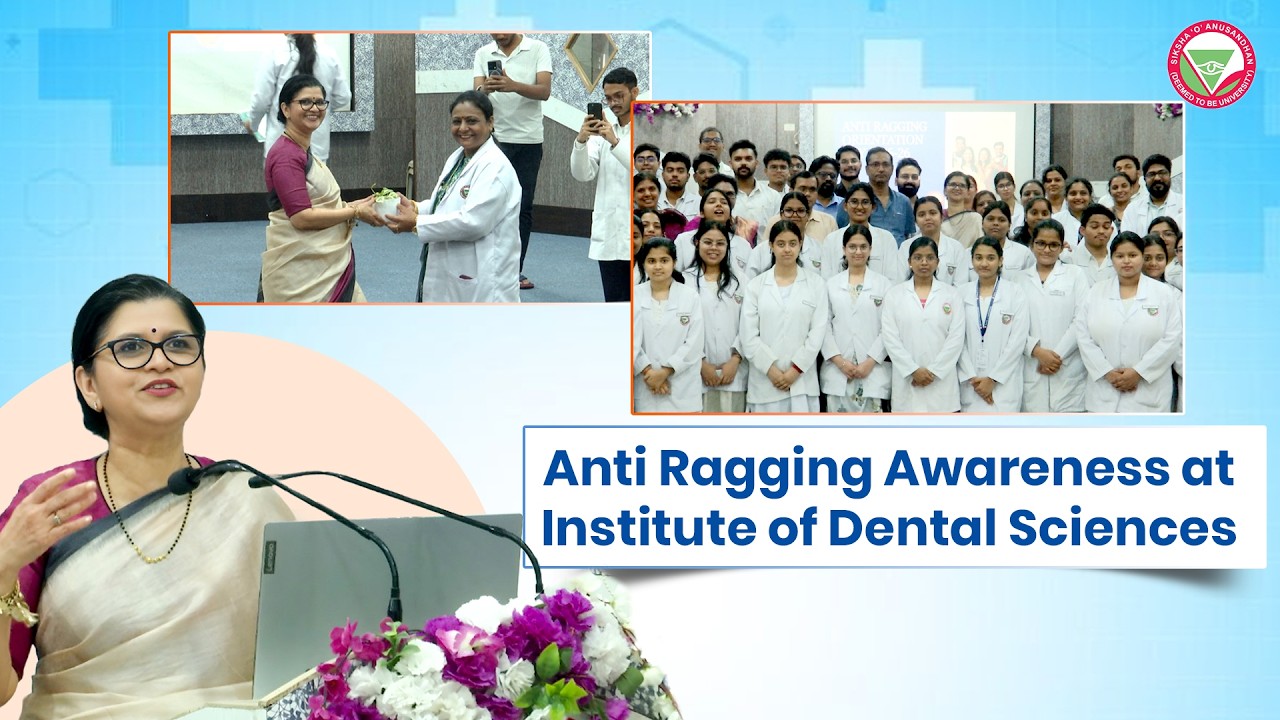 Anti-Ragging Awareness at Institute of Dental Sciences | IDS, SOA University