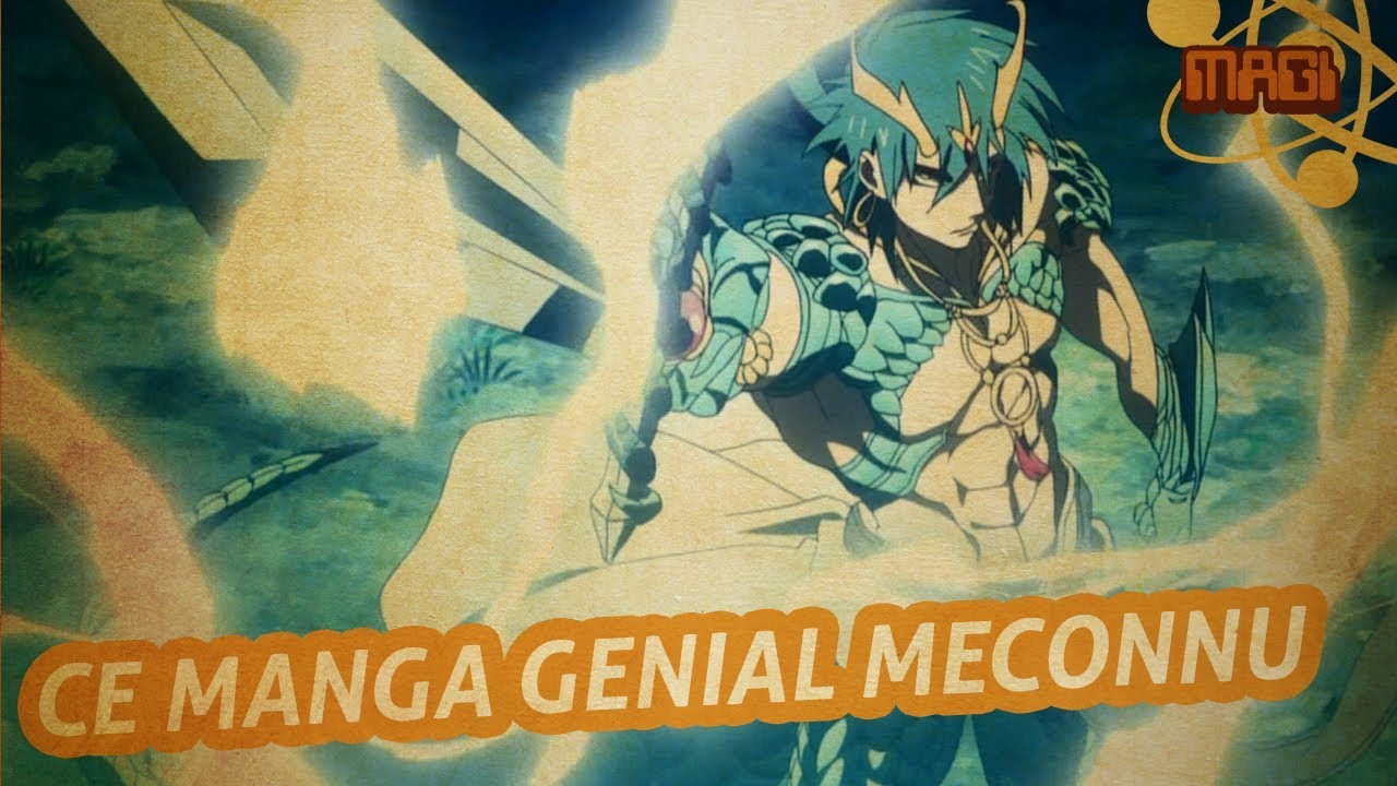 Magi ce manga fabuleux et méconnu (Avis+ Critique)