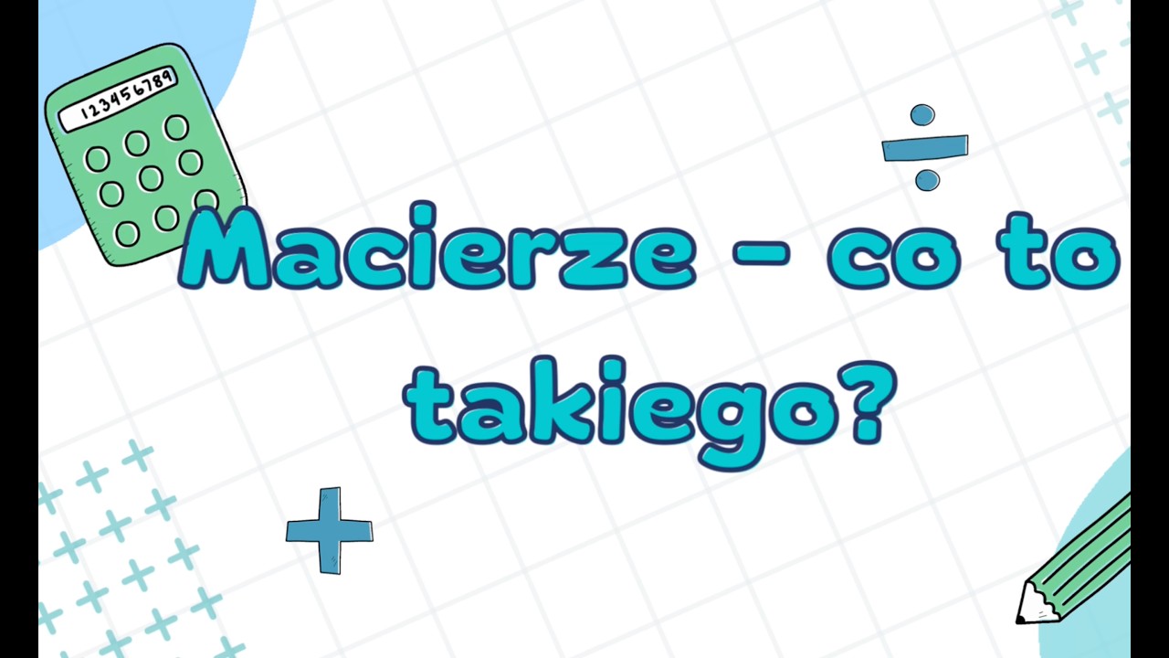 Co to są macierze?