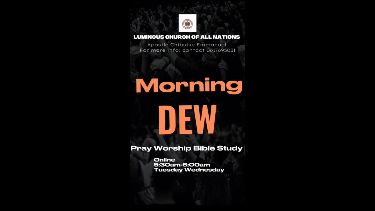MORNING DEW with Apostle Chibuike Emmanuel Day 1 of Week 13