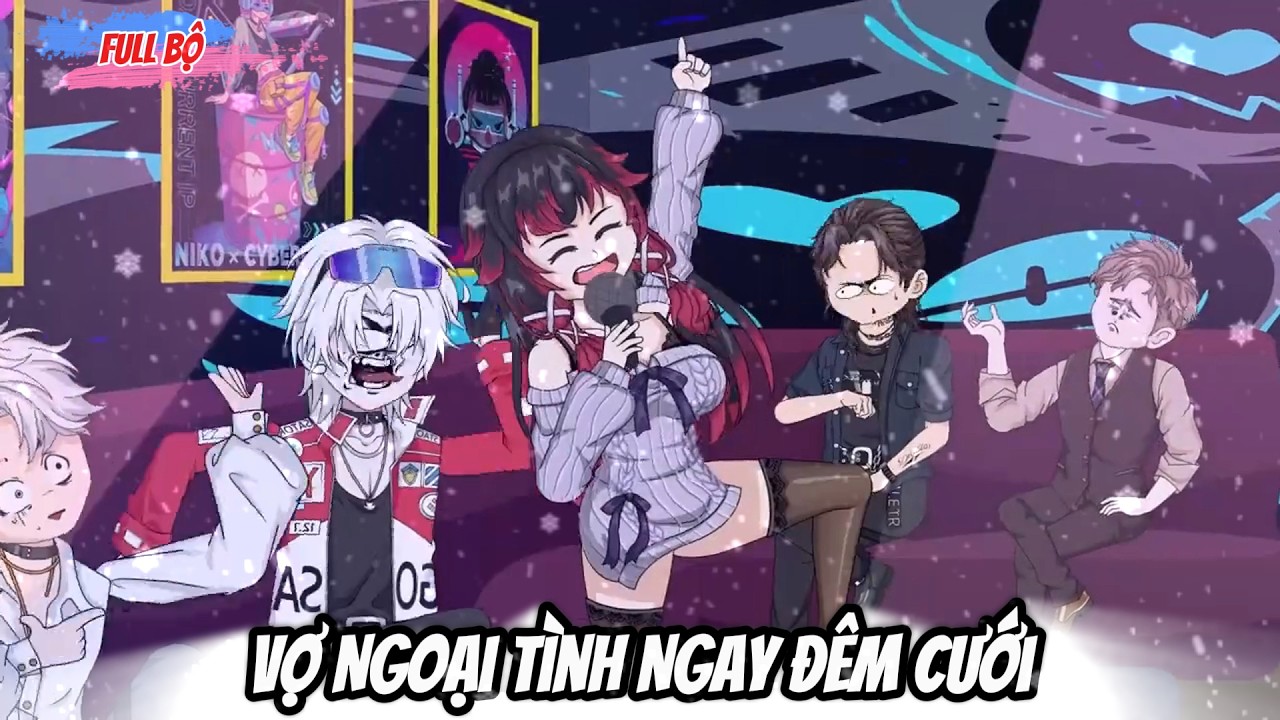 Full Bộ : Vợ Ngoại Tình Ngay Đêm Cưới - Tiểu Trang Sub