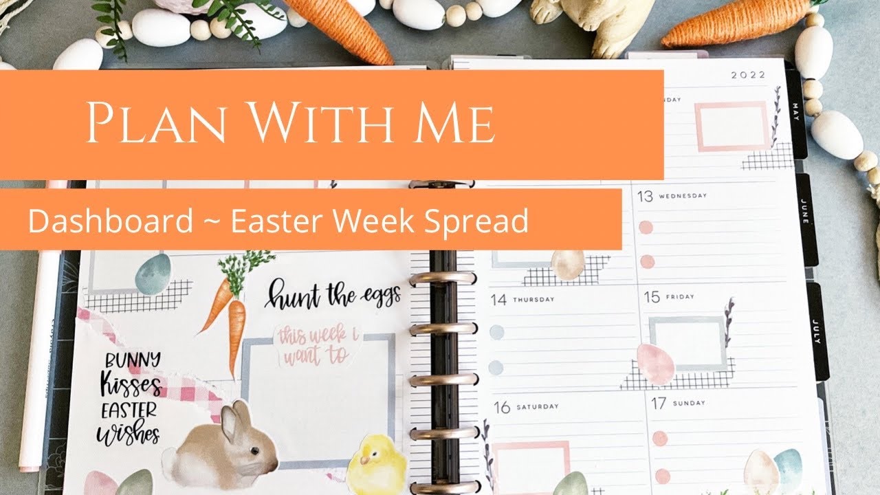 Plan With Me | Easter Dashboard Spread | Classic Happy Planner