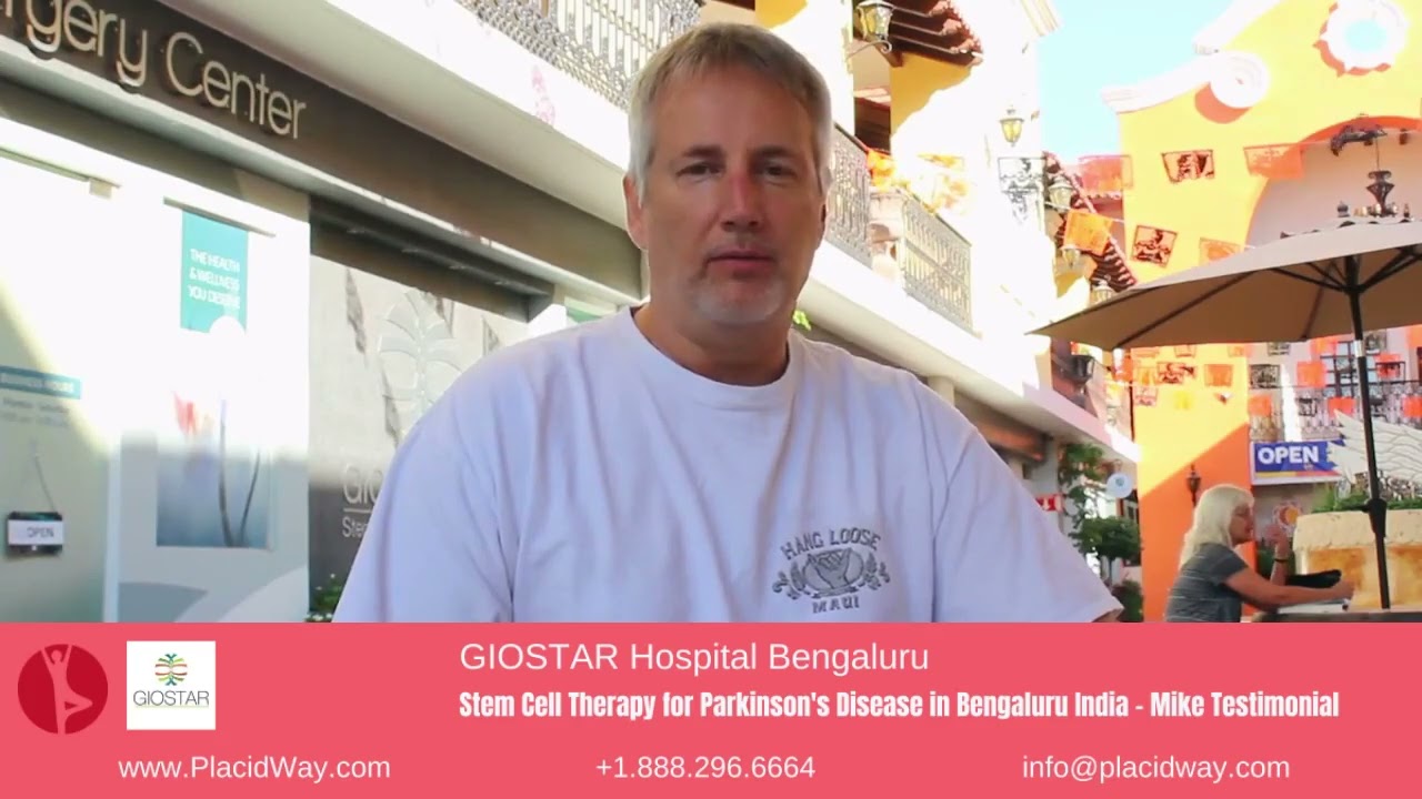 Stem Cell Therapy for Parkinson's Disease in Bengaluru India by GIOSTAR &ndash; Mike Janusch Testimonial