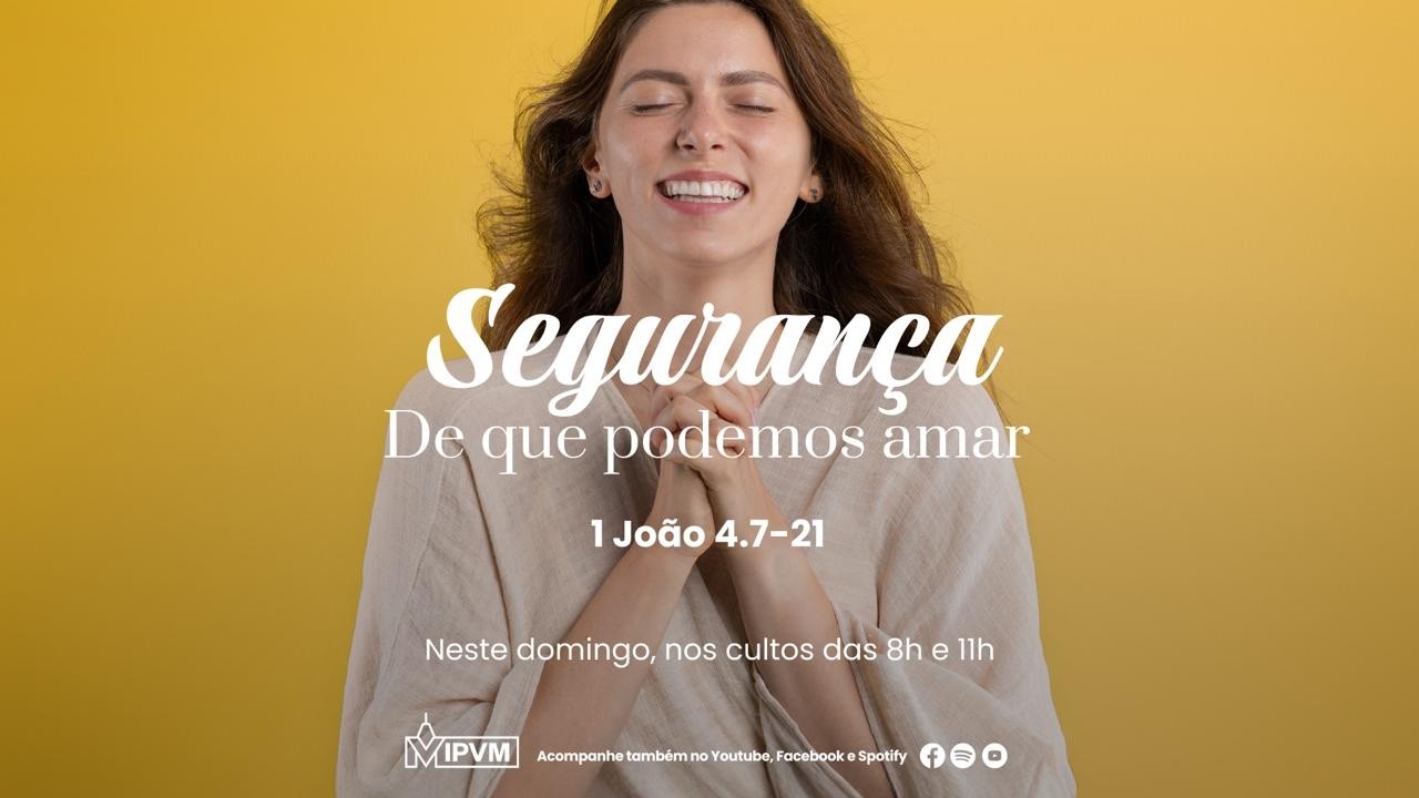 Segurança de que podemos amar - Rev. Gustavo Bacha