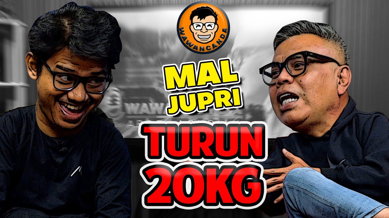 WAWANCANDA MAL JUPRI - TURUN 20 KG