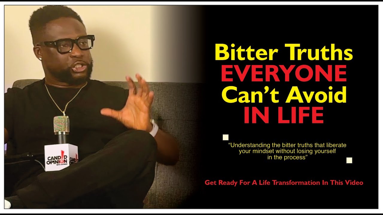 Bitter Truths Everyone Can't Avoid In Life