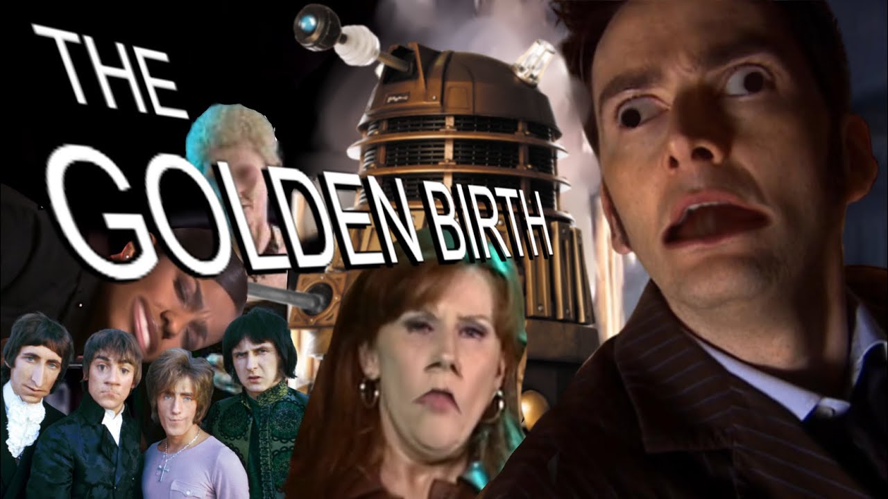[YTP] The Golden Birth | Doctor Who