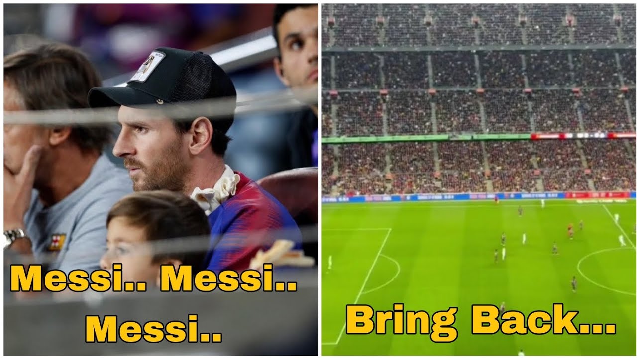 Barcelona Camp Nou chanting &ldquo;Messi, &ldquo;Messi&rdquo;  in the 10th minute of the El-Clasico.
