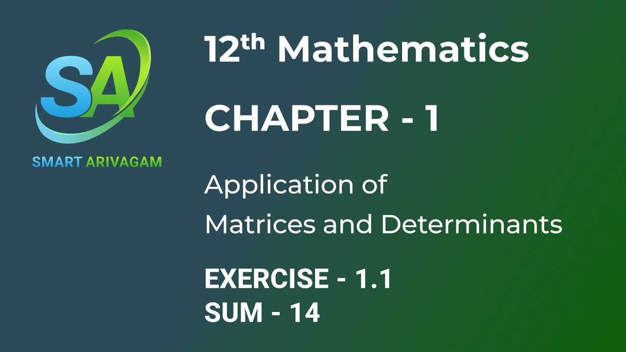 12th Mathematics Chapter -1 | Application of Matrices and Determinants | Exercise -1.1, Sum - 14