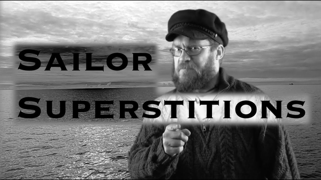 Sailor Superstitions | Sea Stories Ep. 1