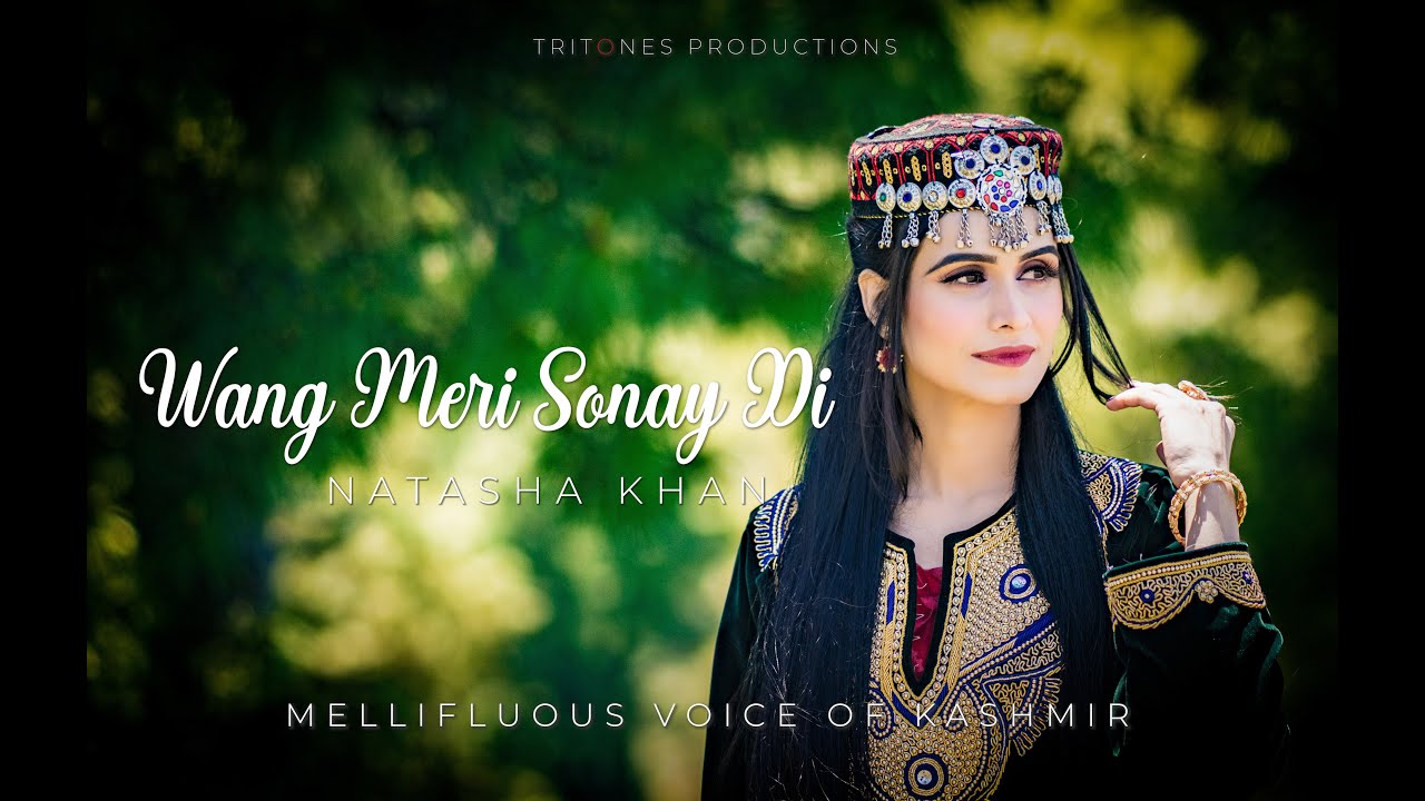 Wang Meri Sonay Di | Natasha Khan | Mellifulous Voice Of Kashmir | Kashmir Series