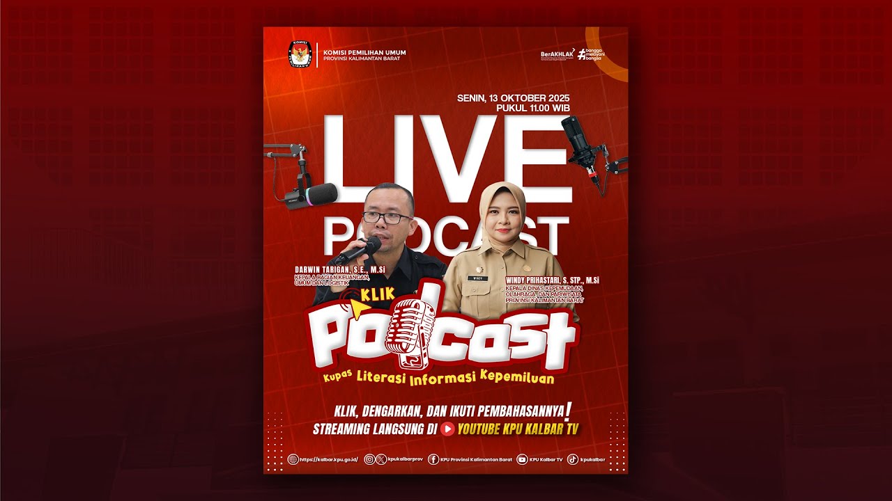 LIVE - KLIK (KUPAS LITERASI INFORMASI KEPEMILUAN) PODCAST - KPU KALBAR - #3