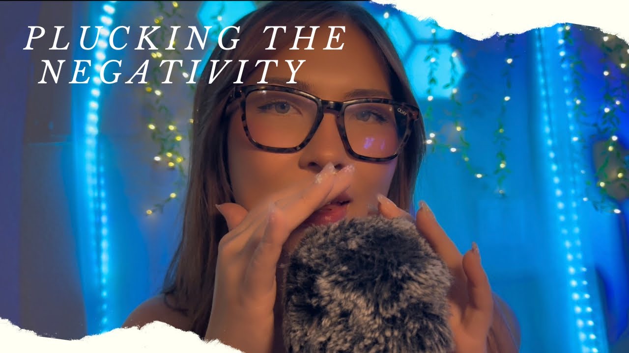 ASMR - Plucking Your Negative Energy 😴💖 (MOUTH SOUNDS, PERSONAL ATTENTION)