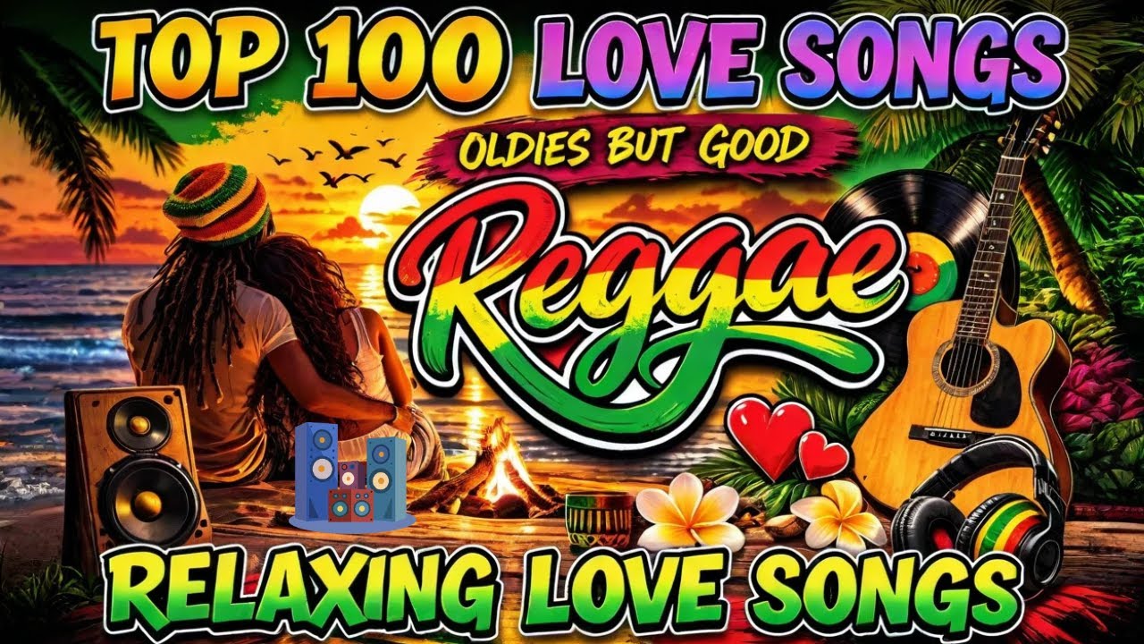 Top 100 Reggae Love Songs 80's 90's🔥 Most Requested Reggae Love Songs All Time🔥 Best Reggae Mix 2025