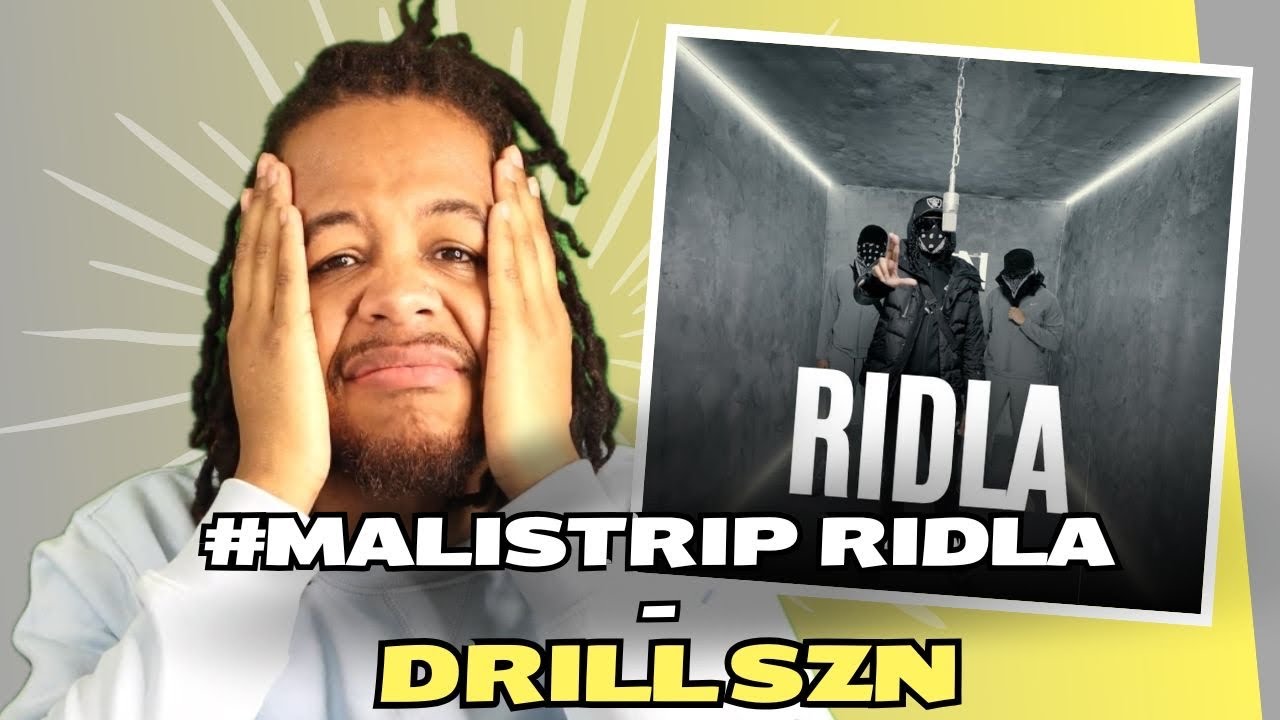 #MaliStrip Ridla - Drill SZN [S1.E6] REACTION