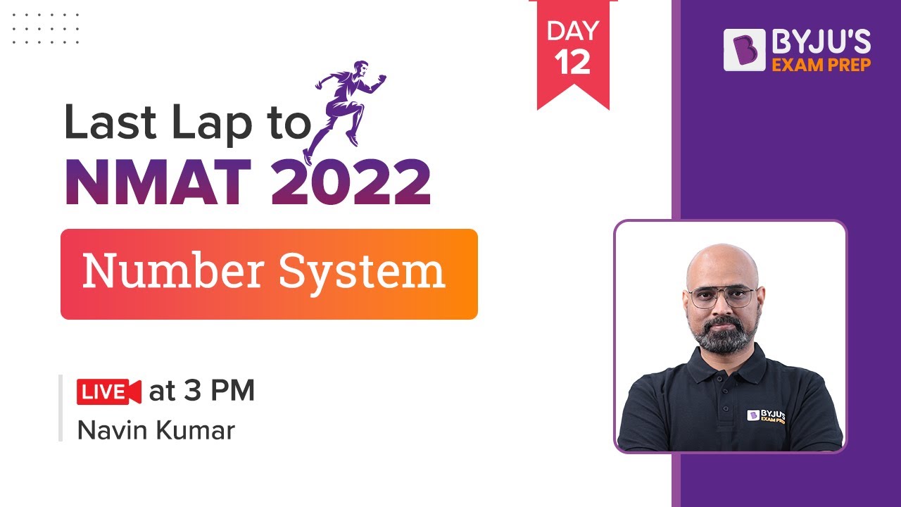 Last Lap to NMAT 2022 | Number System for NMAT Exam | Ace Your NMAT Preparation | BYJU'S Exam Prep