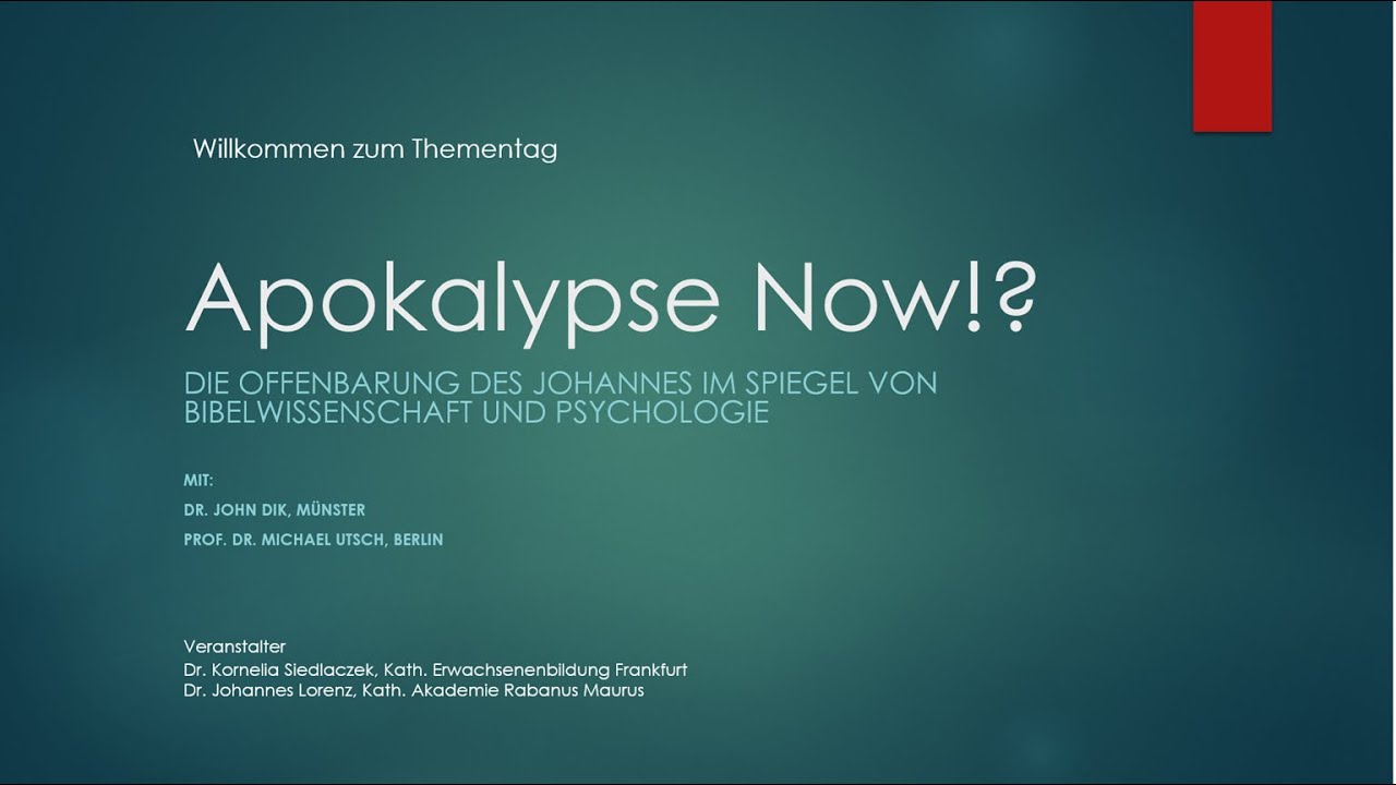 Apokalypse now!? Die Offenbarung des Johannes im Spiegel von Bibelwissenschaft und Psychologie