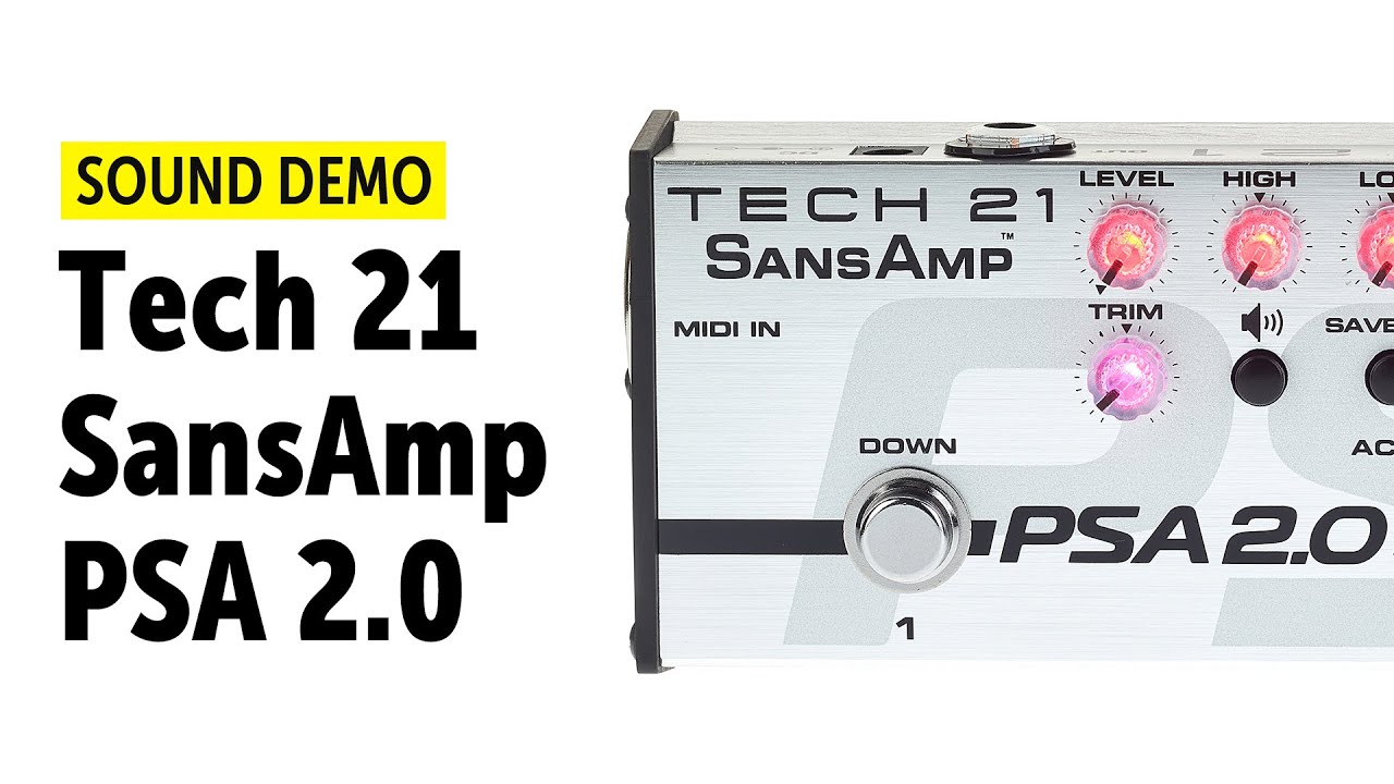 Tech 21 SansAmp PSA 2.0 - Sound Demo (no talking)