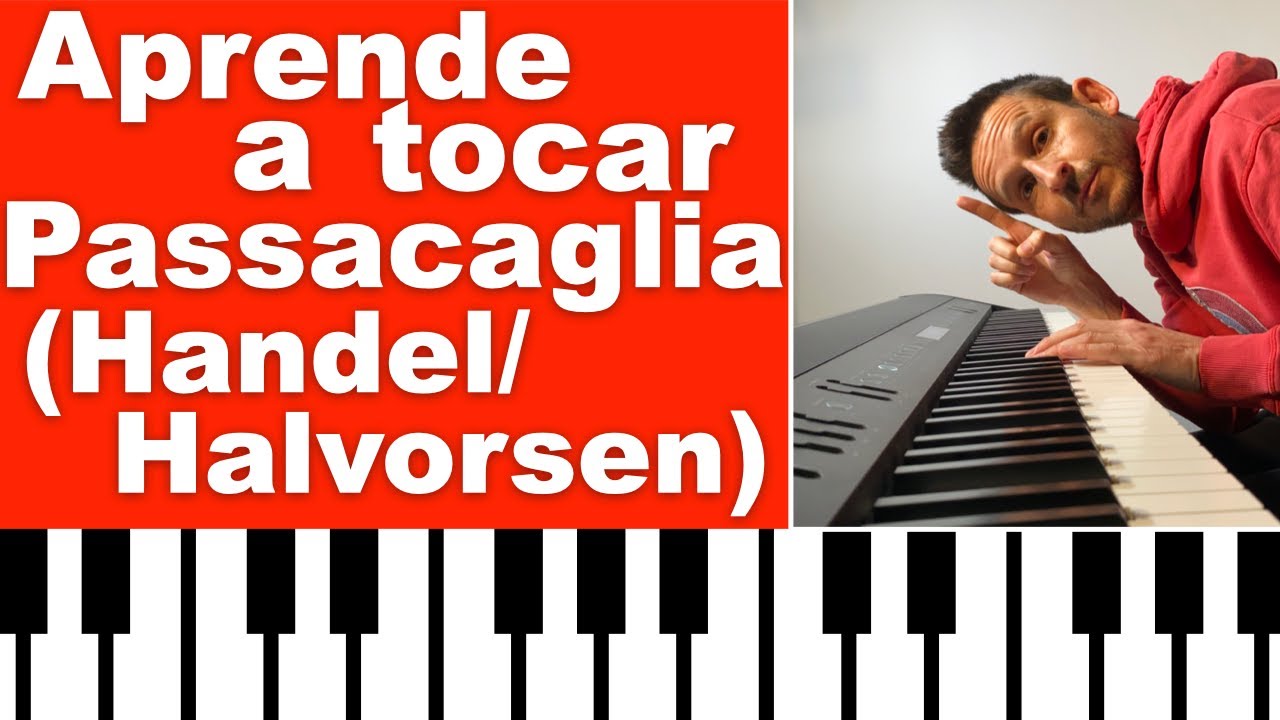 Cómo tocar Passacaglia (Handel/Halvorsen) - Tutorial para piano + partitura