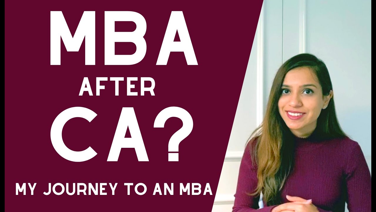 MBA AFTER CA | MBA SERIES PART 1 | My journey and tips before you apply for an MBA
