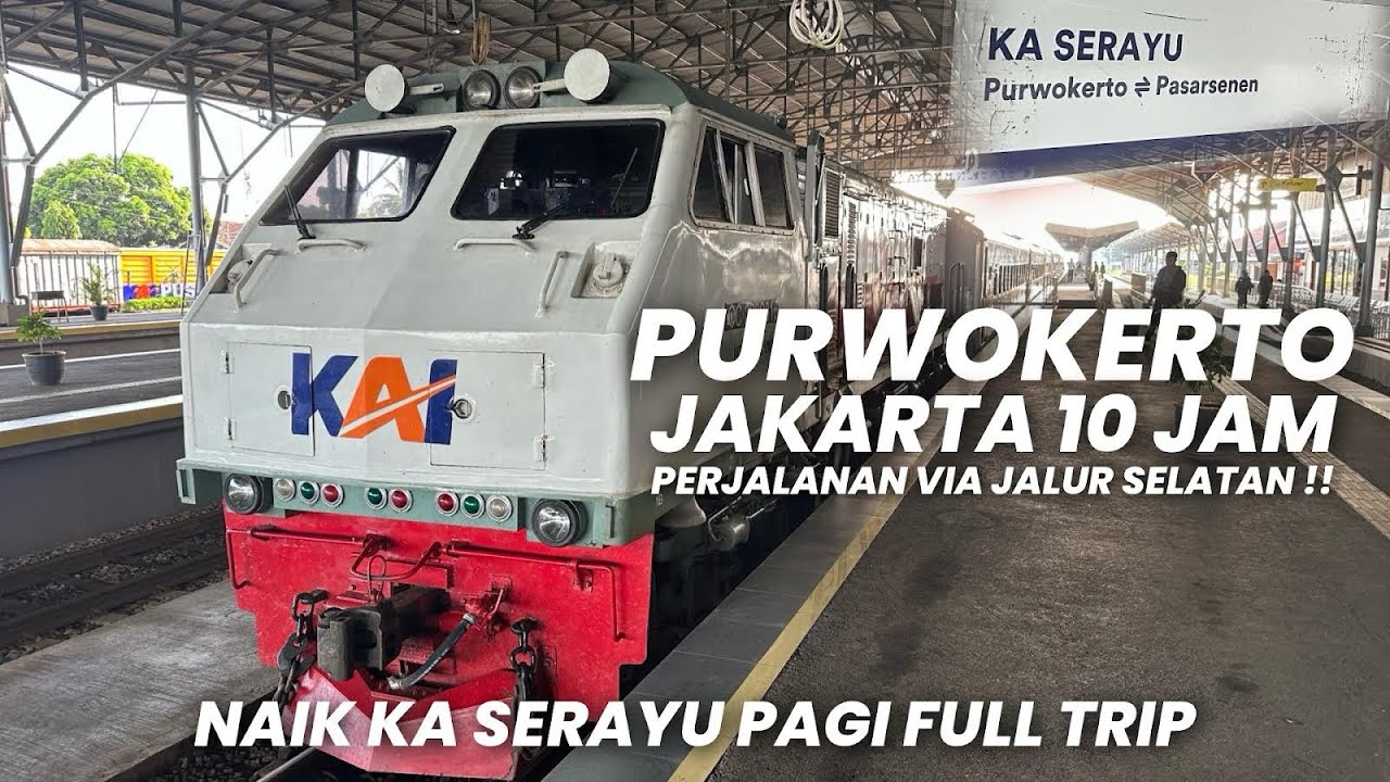 10 JAM PERJALANAN PURWOKERTO - JAKARTA VIA JALUR SELATAN‼️Naik Kereta Api Serayu Dijamin Seru
