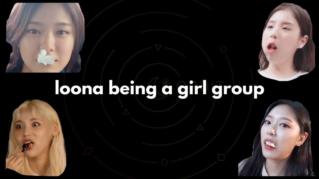 loona being a girl group [Loona Funny Moments]