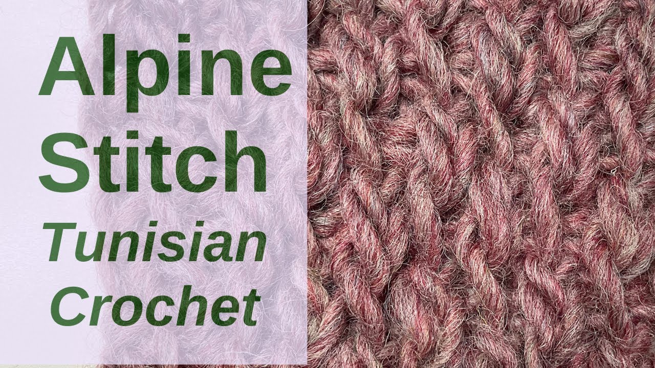 How to do Tunisian Crochet Alpine Stitch