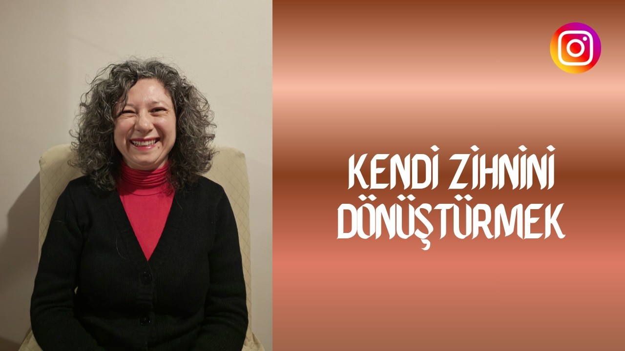 Kendi Zihnini Dönüştürmek (05.02.2026) Instagram