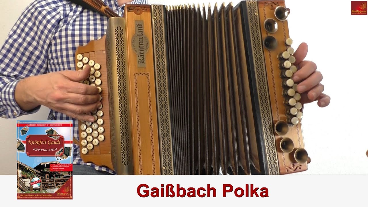 Gai&szlig;bach Polka - Kn&ouml;pferl Gaudi auf der Walleralm