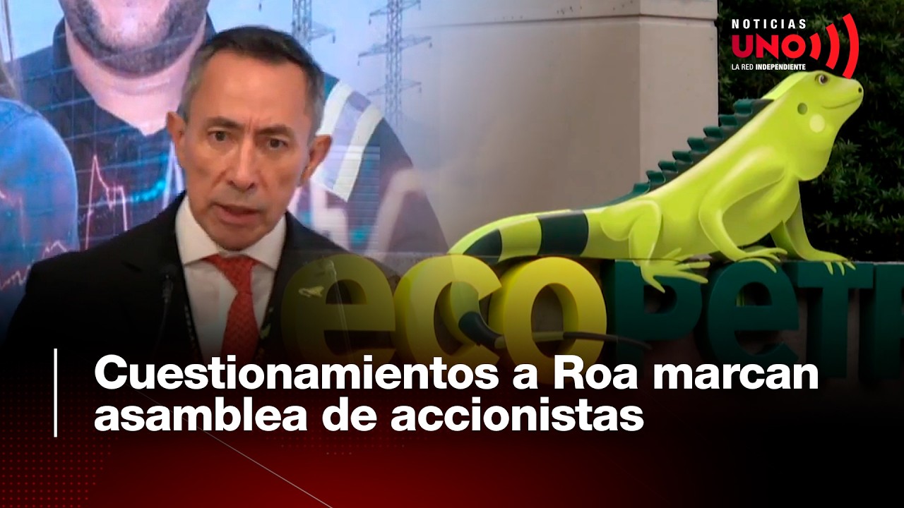Cuestionamientos a Roa marcan asamblea de accionistas | Noticias UNO