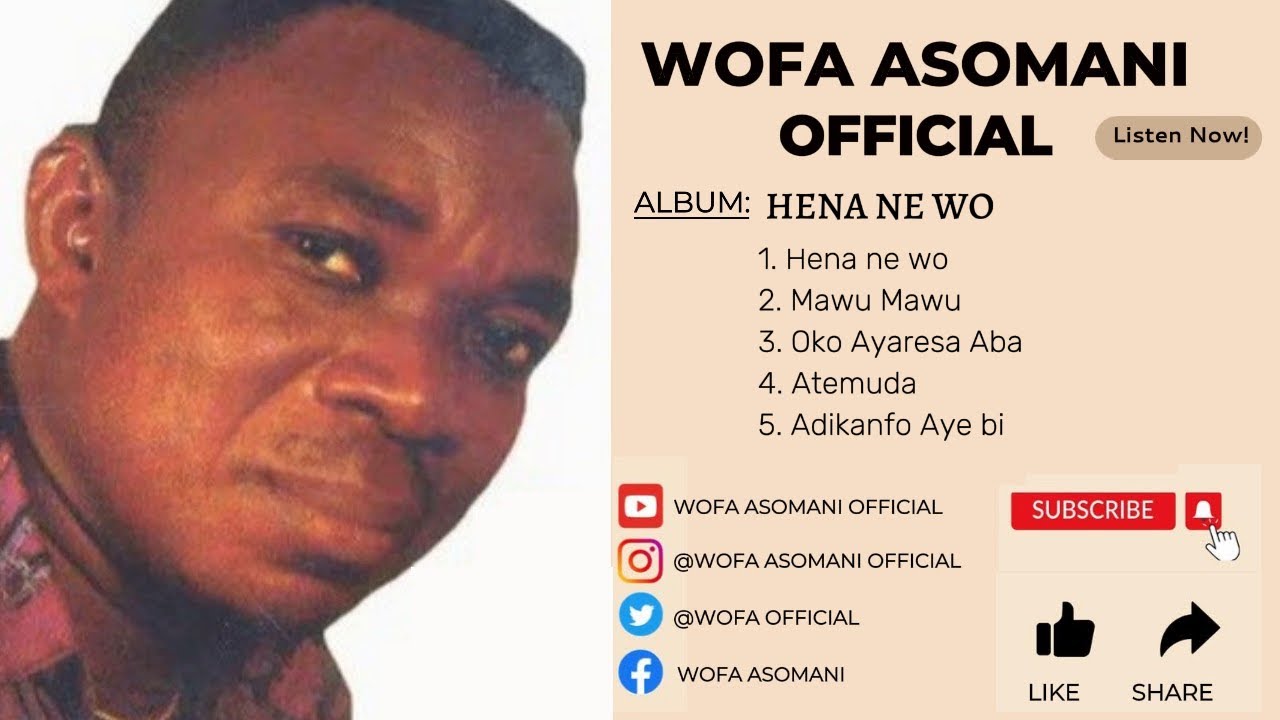 Wofa Asomani - Hena ne wo (official live Audio)!! #wofaasomanisongs #wofaasomani