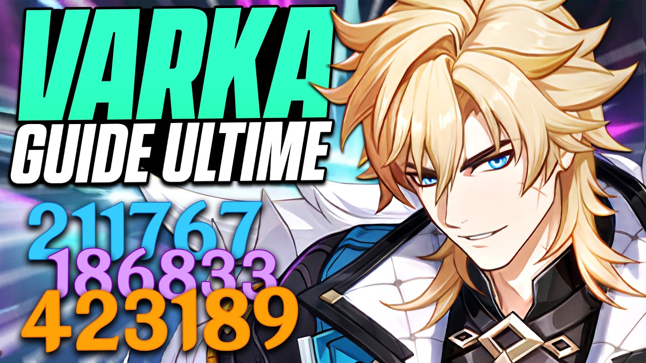 VARKA, LE 5★ TITANESQUE ! Guide ULTIME &ndash; Builds, 18 Teams et 5 Combos &agrave; Ma&icirc;triser | Genshin Impact