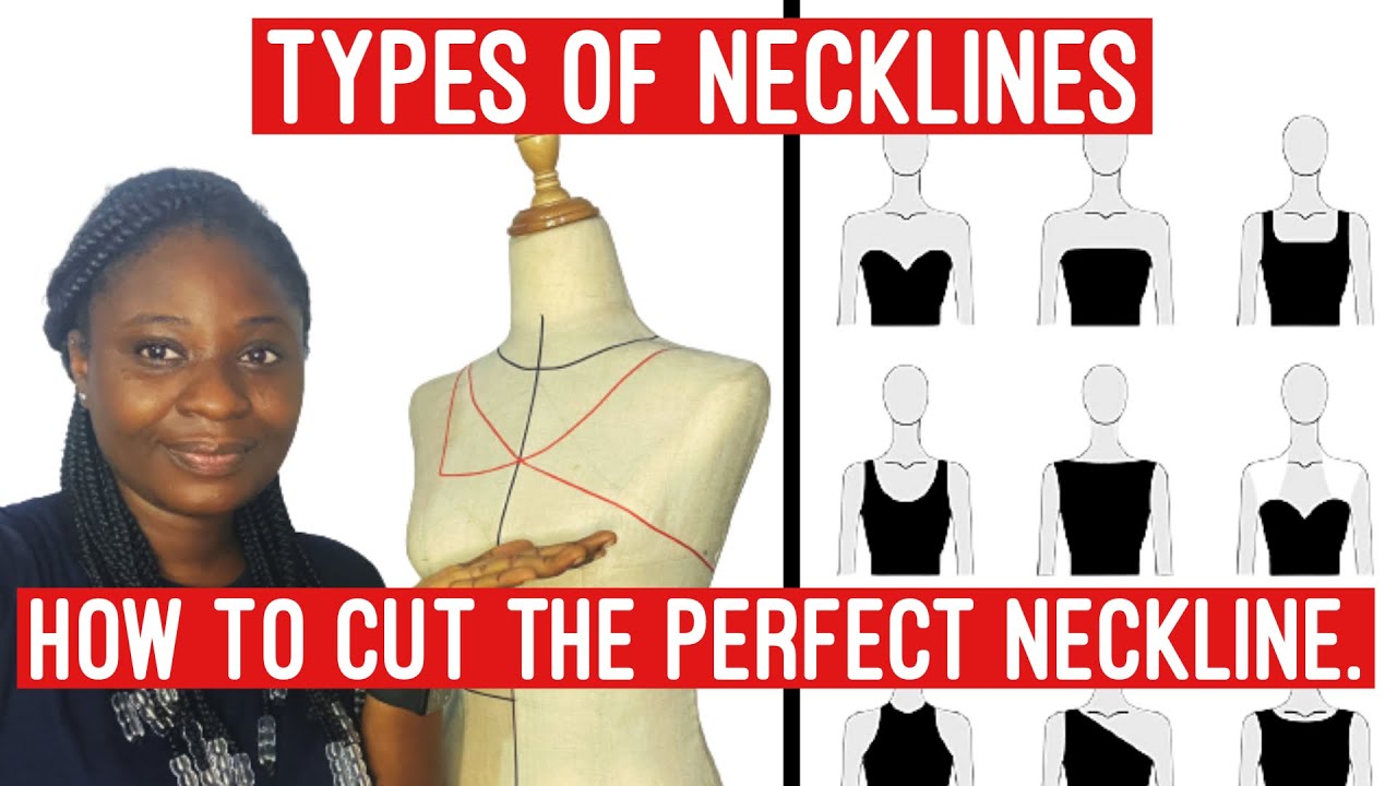 TYPES OF NECKLINES & HOW TO CUT COMMON NECKLINES.