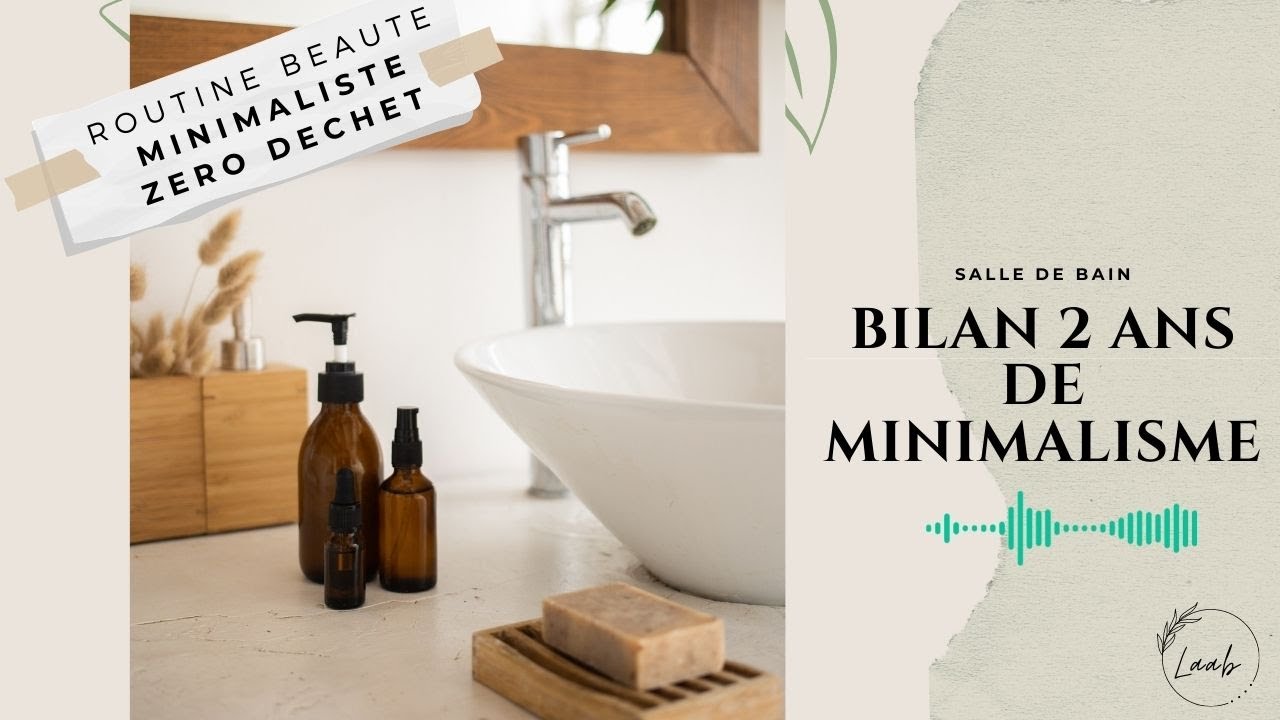 Routine Beauté - BILAN 2 ANS MINIALISME