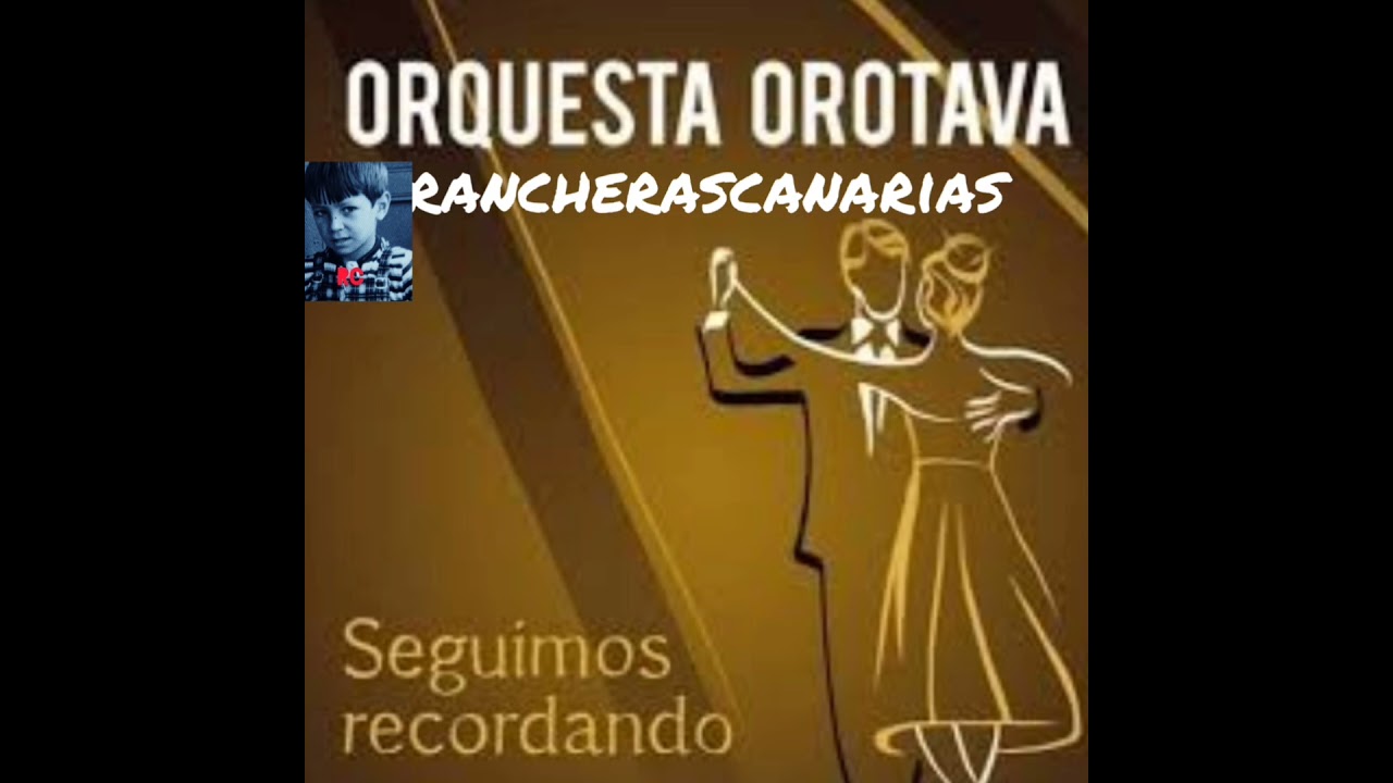 orquesta Orotava , si el amor se va