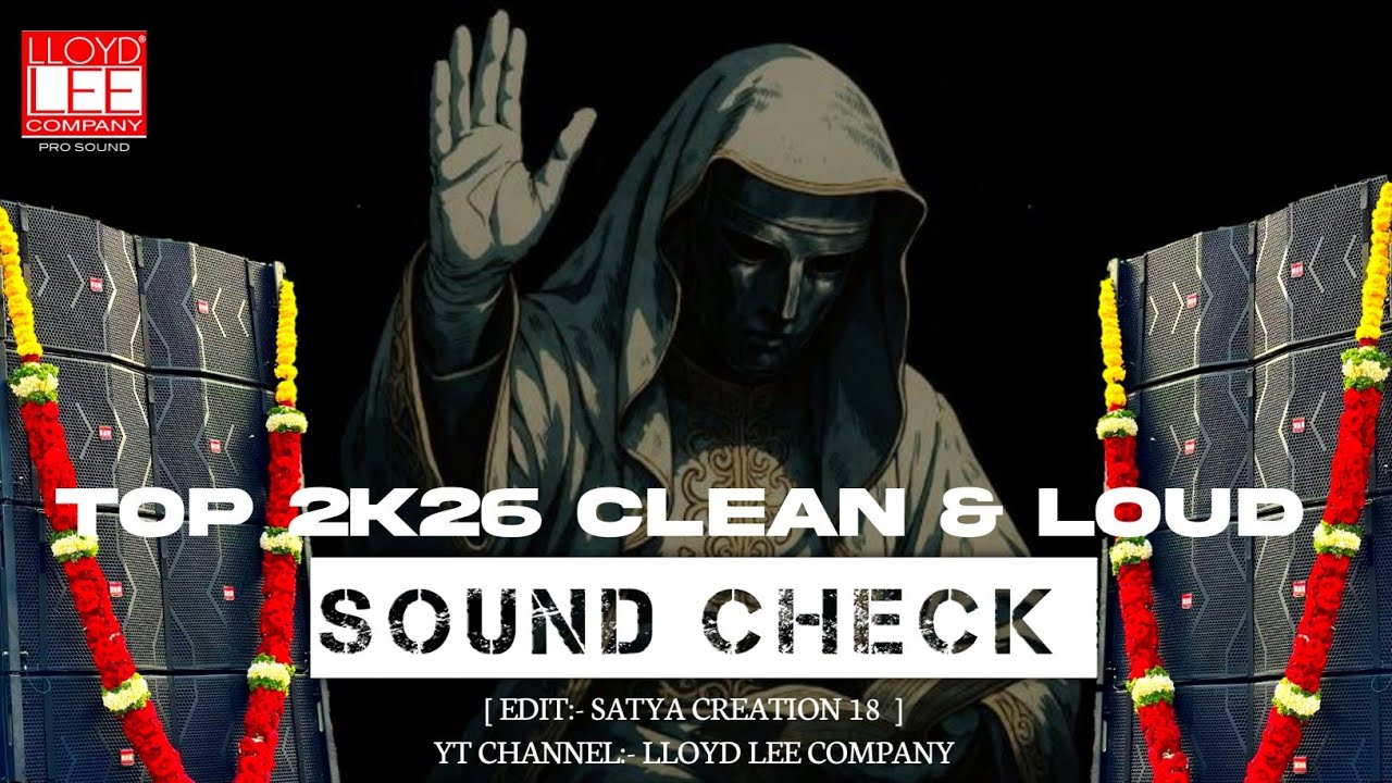 TOP 2K26 CLEAN & LOUD (SOUND CHECK) LLOYD LEE COMPANY🔊🚀 #soundcheck #dj #lloydlee 
